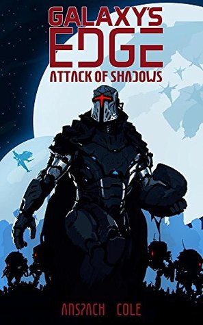 Attack of Shadows (Galaxy's Edge, #4)