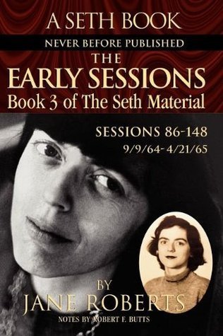 The Early Sessions: Book 3 Of The Seth Material (Book 3)