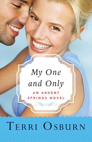 My One and Only (Ardent Springs, #3)