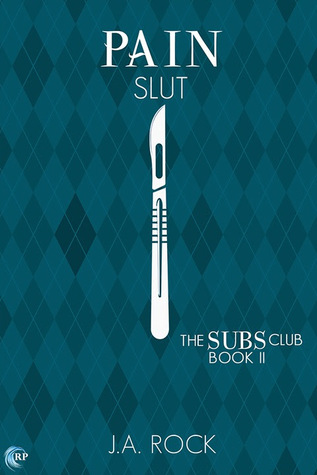 Pain Slut (The Subs Club, #2)
