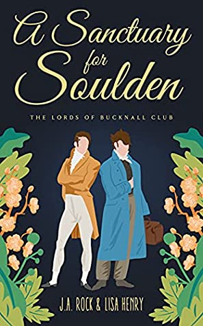 A Sanctuary for Soulden (The Lords of Bucknall Club, #4)