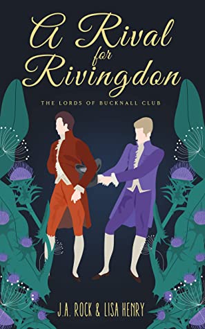 A Rival for Rivingdon (The Lords of Bucknall Club, #3)