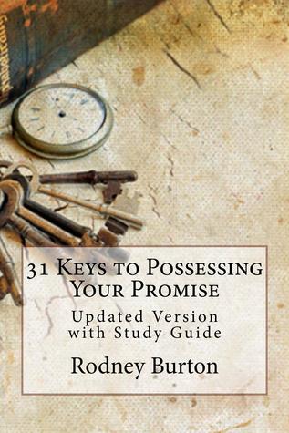 31 Keys to Possessing Your Promise