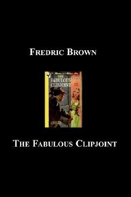 The Fabulous Clipjoint (Ed & Am Hunter #1)