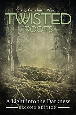 A Light into the Darkness (Twisted Roots, #1)