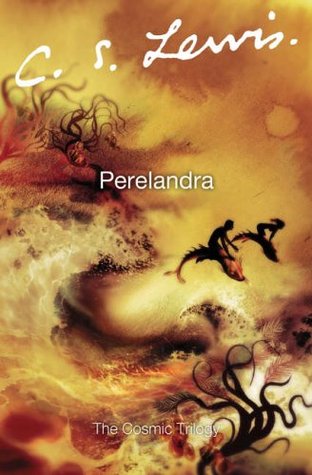 Perelandra (The Space Trilogy, #2)