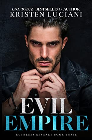 Evil Empire (Ruthless Revenge Book 3)