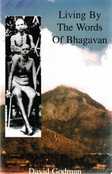 Living By the Words of Bhagavan