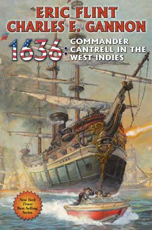 1636: Commander Cantrell in the West Indies (Assiti Shards, #18)