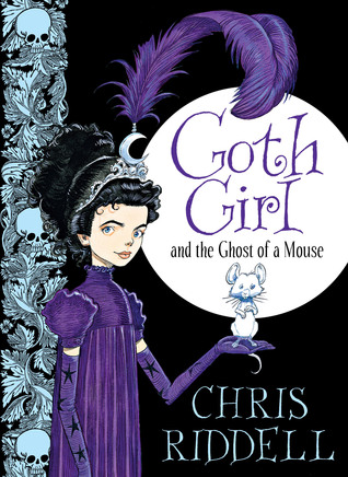 Goth Girl and the Ghost of a Mouse (Goth Girl, #1)