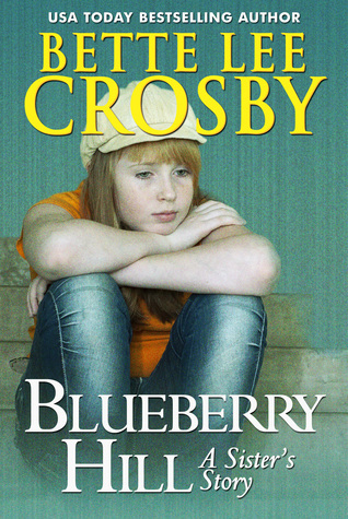 Blueberry Hill: a Sister's Story