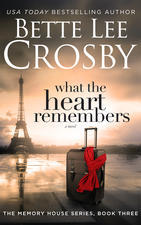 What the Heart Remembers (Memory House, #3)