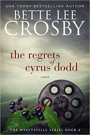 The Regrets of Cyrus Dodd (Wyattsville, #4)