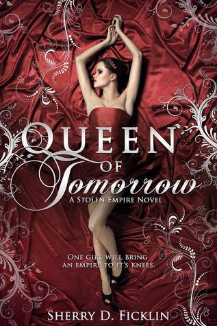 Queen of Tomorrow (Stolen Empire, #2)