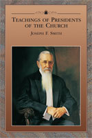 Teachings of Presidents of the Church: Joseph F. Smith