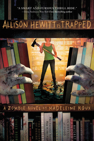 Allison Hewitt Is Trapped (Zombie, #1)