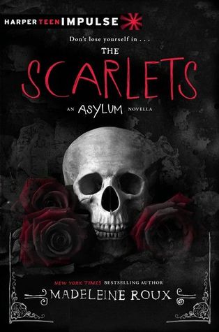The Scarlets (Asylum #1.5)