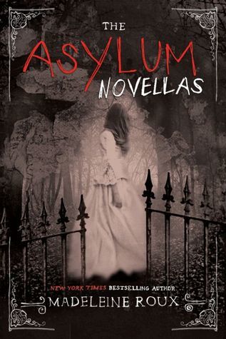 The Asylum Novellas: The Scarlets / The Bone Artists / The Warden (Asylum, #1.5, 2.5, 3.5)
