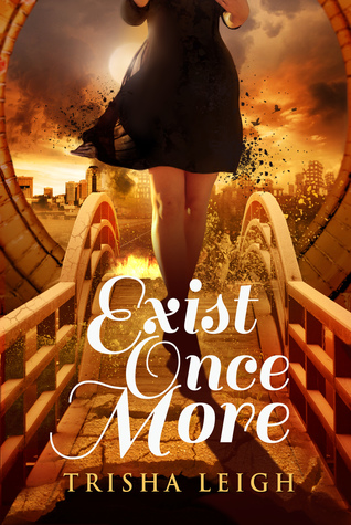 Exist Once More (The Historians, #2)