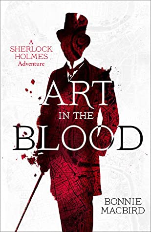 Art in the Blood (Sherlock Holmes Adventure, #1)