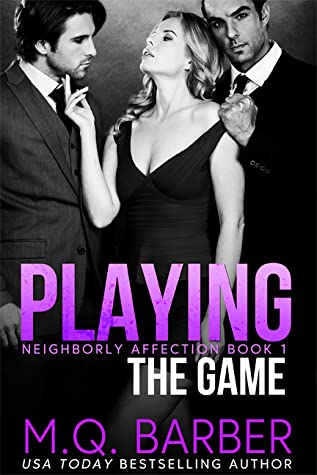 Playing the Game (Neighborly Affection, #1)