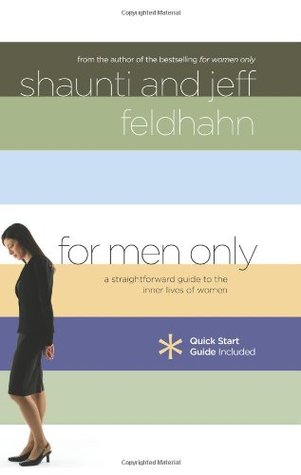 For Men Only: A Straightforward Guide to the Inner Lives of Women