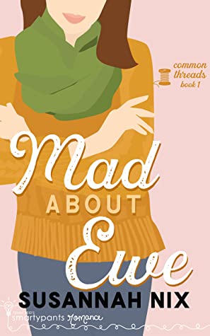 Mad About Ewe (Common Threads #1)