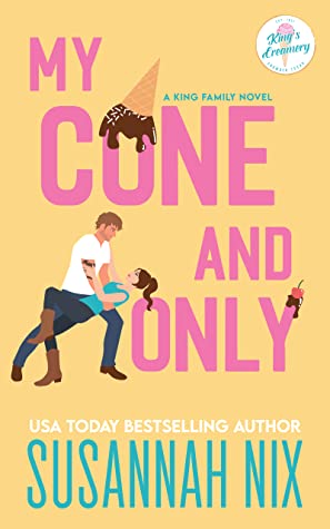 My Cone and Only (King Family, #1)