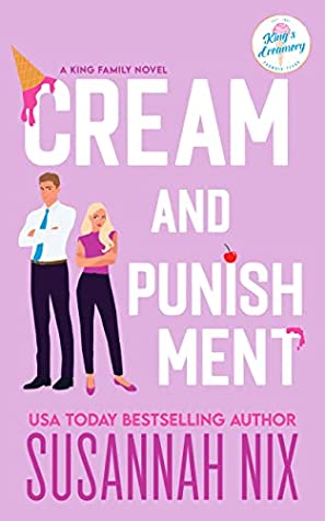 Cream and Punishment (King Family, #2)