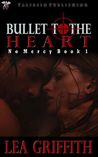 Bullet to the Heart (No Mercy, #1)