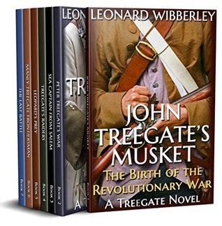 The Complete Treegate Adventures: From the Birth of the Revolutionary War to the War of 1812