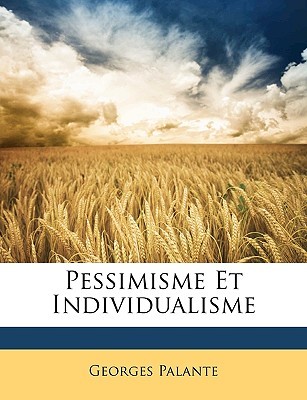 Pessimisme Et Individualisme