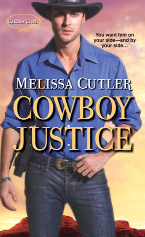 Cowboy Justice (Catcher Creek, #2)