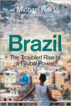 Brazil: The Troubled Rise of a Global Power