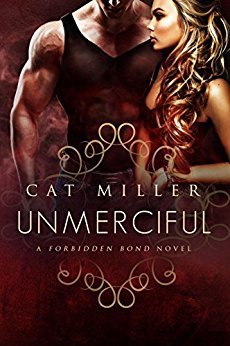 Unmerciful (The Forbidden Bond #3)