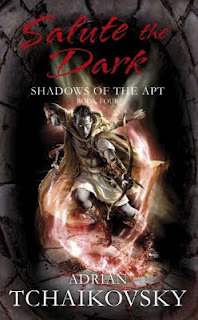 Salute the Dark (Shadows of the Apt #4)