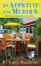 An Appetite for Murder (Key West Food Critic Mystery, #1)