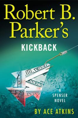 Robert B. Parker's Kickback (Spenser, #43)