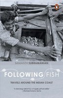 Following Fish: Travels Around the Indian Coast