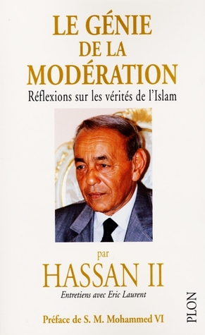 Le génie de la modération, réflexions sur les vérités de l’Islam