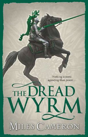 The Dread Wyrm (The Traitor Son Cycle, #3)