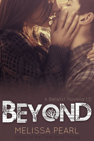 Beyond (Betwixt Novella #1.5)