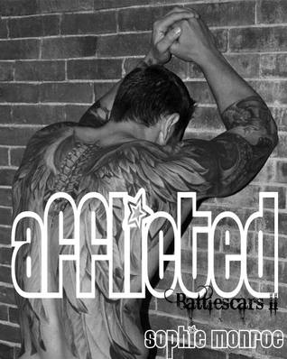Afflicted (Battlescars, #2)