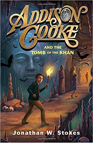 Addison Cooke and the Tomb of the Khan (Addison Cooke #2)