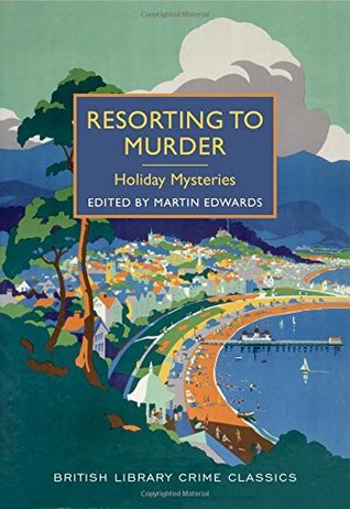 Resorting to Murder: Holiday Mysteries