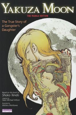 Yakuza Moon: The True Story of a Gangster's Daughter