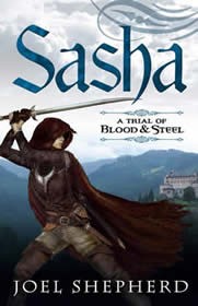 Sasha (A Trial of Blood & Steel, #1)