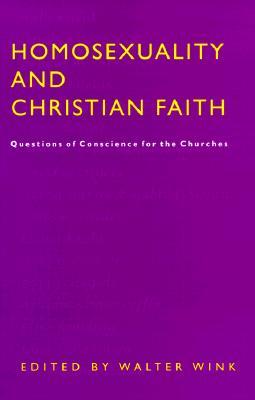 Homosexuality and Christian Faith: Questions of Conscience for the Churches