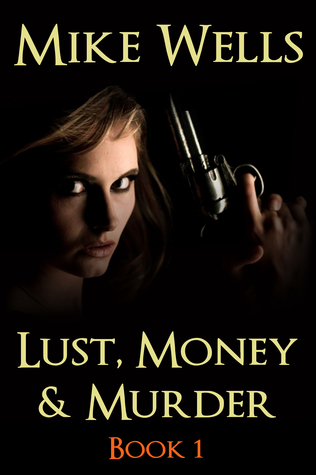 Lust (Lust, Money & Murder, #1)
