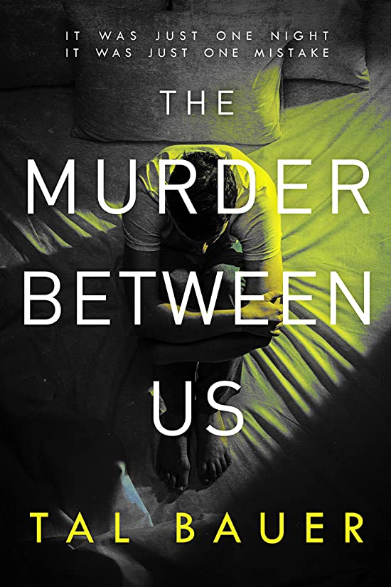 The Murder Between Us (A Noah & Cole Thriller, #1)